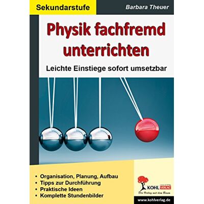 Barbara Theuer Physik Fachfremd Unterrichten: Leichte Einstiege Sofort Umsetzbar - Publicité Barbara Theuer Physik Fachfremd Unterrichten: Leichte Einstiege Sofort Umsetzbar - Publicité