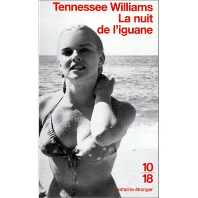Tennessee Williams Théâtre, N° 6 : La Nuit De L'Iguane. Suivi De Le Long Séjour Interrompu. Et De Vingt-Sept Remorques Pleines De Coton (Domaine Etrange) - Publicité Tennessee Williams Théâtre, N° 6 : La Nuit De L'Iguane. Suivi De Le Long Séjour Interrompu. Et De Vingt-Sept Remorques Pleines De Coton (Domaine Etrange) - Publicité