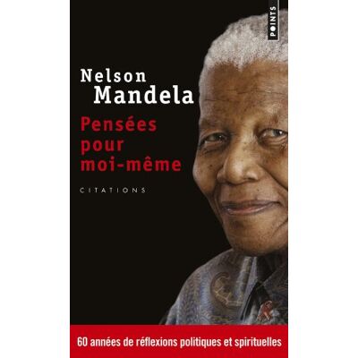 Nelson Mandela Pensées Pour Moi-Même : Le Livre Autorisé De Citations - Publicité Nelson Mandela Pensées Pour Moi-Même : Le Livre Autorisé De Citations - Publicité
