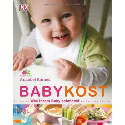 Annabel Karmel Babykost: Was Ihrem Baby Schmeckt - Publicité Annabel Karmel Babykost: Was Ihrem Baby Schmeckt - Publicité