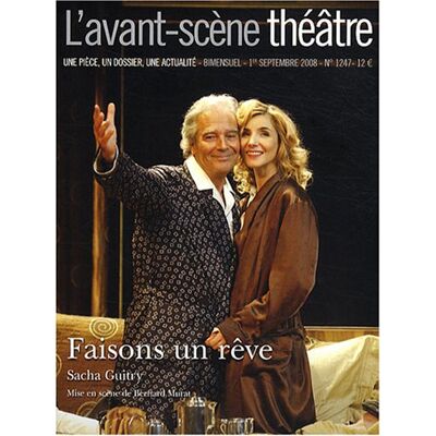 Sacha Guitry Avant-Scène Théâtre (L'), N° 1247. Faisons Un Rêve - Publicité Sacha Guitry Avant-Scène Théâtre (L'), N° 1247. Faisons Un Rêve - Publicité
