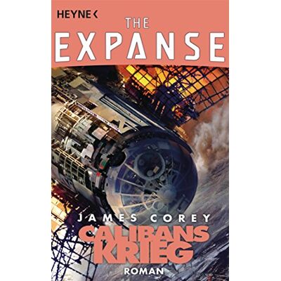 James Corey Calibans Krieg: Roman (Expanse-Serie, Band 2) - Publicité James Corey Calibans Krieg: Roman (Expanse-Serie, Band 2) - Publicité