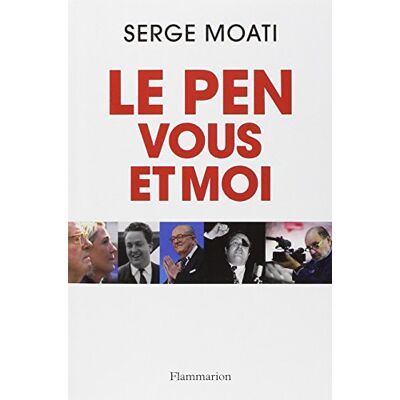 Serge Moati Le Pen, Vous Et Moi - Publicité Serge Moati Le Pen, Vous Et Moi - Publicité