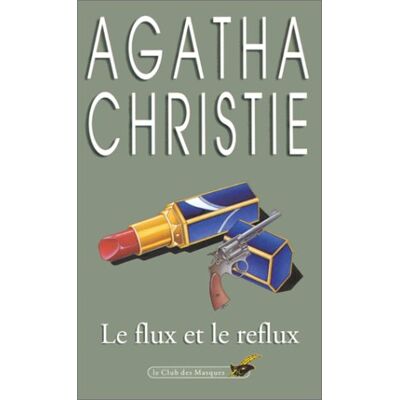 Agatha Christie Le Flux Et Le Reflux - Publicité Agatha Christie Le Flux Et Le Reflux - Publicité