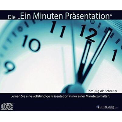 Schreiter, Tom Big Al Die Ein Minuten Präsentation - 3 Audio Cds: Lernen Sie Eine Vollständige Präsentation In Nur Einer Minute Zu Halten. Publicité Schreiter, Tom Big Al Die Ein Minuten Präsentation - 3 Audio Cds: Lernen Sie Eine Vollständige Präsentation In Nur Einer Minute Zu Halten. Publicité