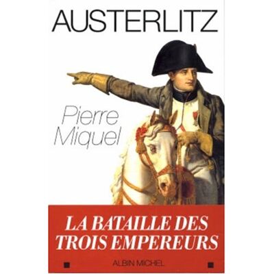 Pierre Miquel Austerlitz - Publicité Pierre Miquel Austerlitz - Publicité