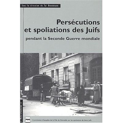 Tal Bruttmann Persécutions Et Spoliations Des Juifs Pendant La Seconde Guerre Mondiale - Publicité Tal Bruttmann Persécutions Et Spoliations Des Juifs Pendant La Seconde Guerre Mondiale - Publicité