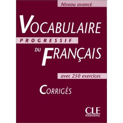 Miquel Vocabulaire Progressif Du Français : Avec 250 Exercices : Corrigés - Publicité Miquel Vocabulaire Progressif Du Français : Avec 250 Exercices : Corrigés - Publicité