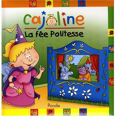 Collectif Cajoline. La Fée Politesse - Publicité Collectif Cajoline. La Fée Politesse - Publicité