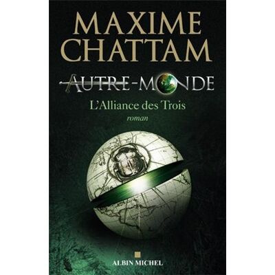 Maxime Chattam Autre-Monde. Vol. 1. L'Alliance Des Trois - Publicité Maxime Chattam Autre-Monde. Vol. 1. L'Alliance Des Trois - Publicité