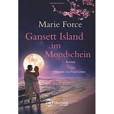 Marie Force Gansett Island Im Mondschein (Die Mccarthys, Band 12) - Publicité Marie Force Gansett Island Im Mondschein (Die Mccarthys, Band 12) - Publicité