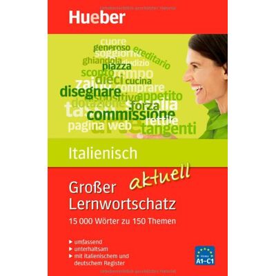 Stefano Albertini Großer Lernwortschatz Italienisch Aktuell: Aktualisierte Ausgabe: 15.000 Wörter Zu 150 Themen - Aktualisierte Ausgabe - Publicité Stefano Albertini Großer Lernwortschatz Italienisch Aktuell: Aktualisierte Ausgabe: 15.000 Wörter Zu 150 Themen - Aktualisierte Ausgabe - Publicité