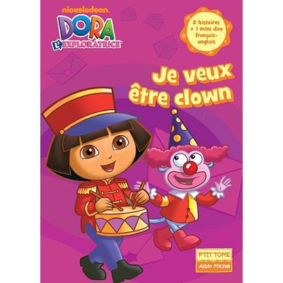 Dora Je Veux Être Clown - Publicité Dora Je Veux Être Clown - Publicité
