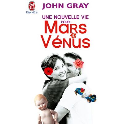 John Gray Une Nouvelle Vie Pour Mars Et Vénus - Publicité John Gray Une Nouvelle Vie Pour Mars Et Vénus - Publicité