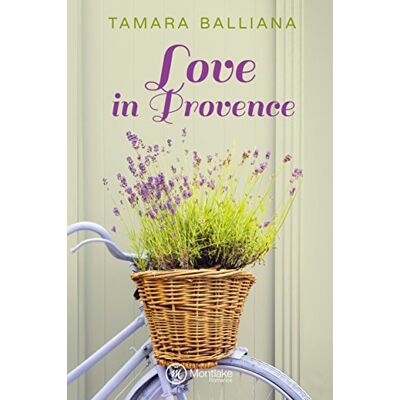 Tamara Balliana Love In Provence - Publicité Tamara Balliana Love In Provence - Publicité