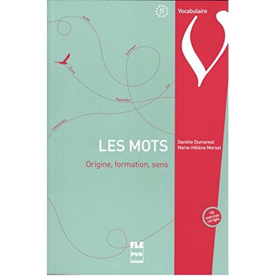 Danièle Dumarest Les Mots : Origine, Formation, Sens : 190 Exercices Corrigés, A2-C1 - Publicité Danièle Dumarest Les Mots : Origine, Formation, Sens : 190 Exercices Corrigés, A2-C1 - Publicité