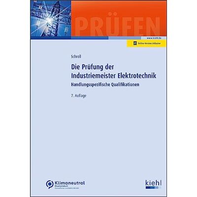 Stefan Schroll Die Prüfung Der Industriemeister Elektrotechnik: Handlungsspezifische Qualifikationen (Prüfungsbücher Für Betriebswirte Und Meister) - Publicité Stefan Schroll Die Prüfung Der Industriemeister Elektrotechnik: Handlungsspezifische Qualifikationen (Prüfungsbücher Für Betriebswirte Und Meister) - Publicité