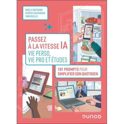 Patrick Chataignier Passez À La Vitesse Ia : Vie Perso, Vie Pro Et Études : 101 Prompts Pour Simplifier Son Quotidien - Publicité Patrick Chataignier Passez À La Vitesse Ia : Vie Perso, Vie Pro Et Études : 101 Prompts Pour Simplifier Son Quotidien - Publicité