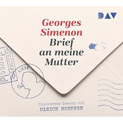 Georges Simenon Brief An Meine Mutter: Ungekürzte Lesung Mit Ulrich Noethen (2 Cds) - Publicité Georges Simenon Brief An Meine Mutter: Ungekürzte Lesung Mit Ulrich Noethen (2 Cds) - Publicité