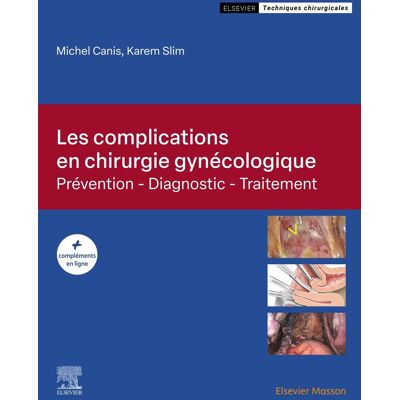 Michel Canis Les Complications En Chirurgie Gynécologique : Prévention, Diagnostic, Traitement - Publicité Michel Canis Les Complications En Chirurgie Gynécologique : Prévention, Diagnostic, Traitement - Publicité