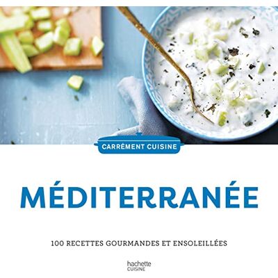 Hachette Méditerranée : 100 Recettes Gourmandes Et Ensoleillées - Publicité Hachette Méditerranée : 100 Recettes Gourmandes Et Ensoleillées - Publicité