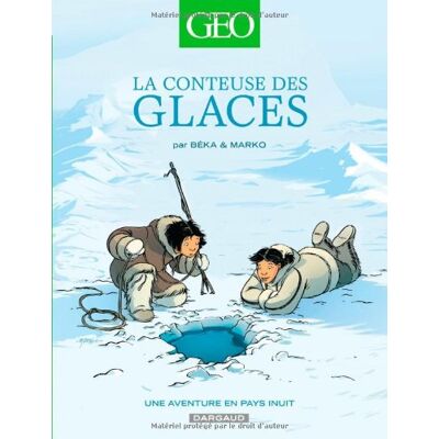 La Conteuse Des Glaces : Une Aventure En Pays Inuit - Publicité La Conteuse Des Glaces : Une Aventure En Pays Inuit - Publicité