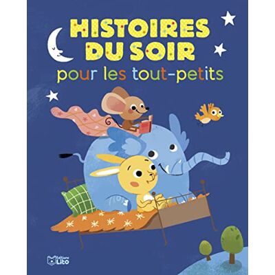 Collectif Histoires Du Soir Pour Les Tout-Petits - Publicité Collectif Histoires Du Soir Pour Les Tout-Petits - Publicité