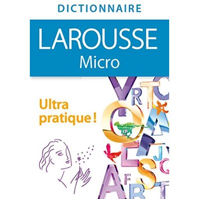 Dictionnaire Larousse Micro : Le Plus Petit Dictionnaire Larousse - Publicité Dictionnaire Larousse Micro : Le Plus Petit Dictionnaire Larousse - Publicité