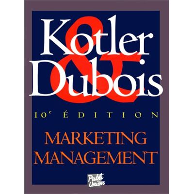 Philip Kotler Marketing Management - Publicité Philip Kotler Marketing Management - Publicité