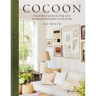 Ali Heath Cocoon: Inspirationen Für Ein Harmonisches Zuhause - Publicité Ali Heath Cocoon: Inspirationen Für Ein Harmonisches Zuhause - Publicité
