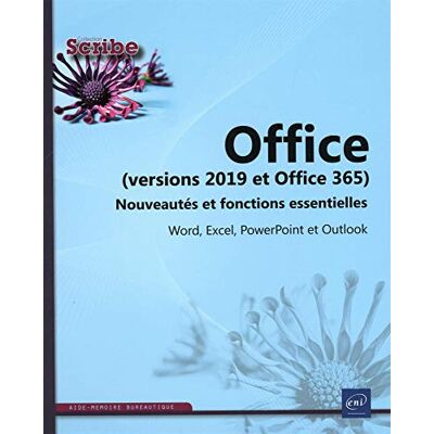 Collectif Office Versions 2019 Et Office 365 : Nouveautés Et Fonctions Essentielles : Word, Excel, Powerpoint Et Outlook - Publicité Collectif Office Versions 2019 Et Office 365 : Nouveautés Et Fonctions Essentielles : Word, Excel, Powerpoint Et Outlook - Publicité