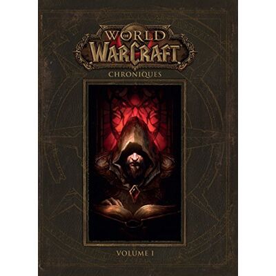 Collectif World Of Warcraft : Chroniques. Vol. 1 - Publicité Collectif World Of Warcraft : Chroniques. Vol. 1 - Publicité
