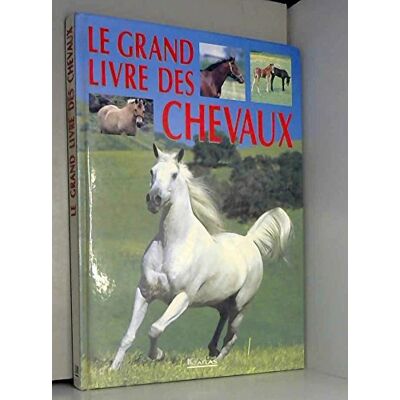 Collectif Le Grand Livre Des Chevaux - Publicité Collectif Le Grand Livre Des Chevaux - Publicité