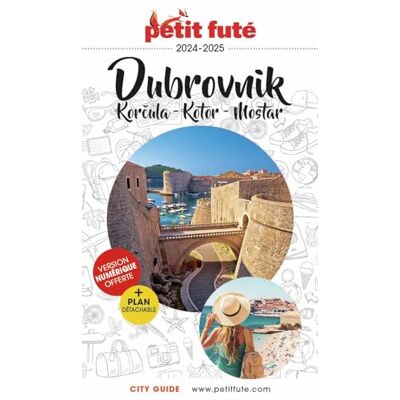 Petit Futé Dubrovnik : Korcula, Kotor, Mostar : 2024-2025 - Publicité Petit Futé Dubrovnik : Korcula, Kotor, Mostar : 2024-2025 - Publicité