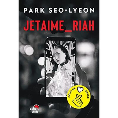 Seo-Lyeon Park Jetaime_riah : Roman Criminel - Publicité Seo-Lyeon Park Jetaime_riah : Roman Criminel - Publicité