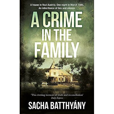 Sacha Batthyany A Crime In The Family - Publicité Sacha Batthyany A Crime In The Family - Publicité