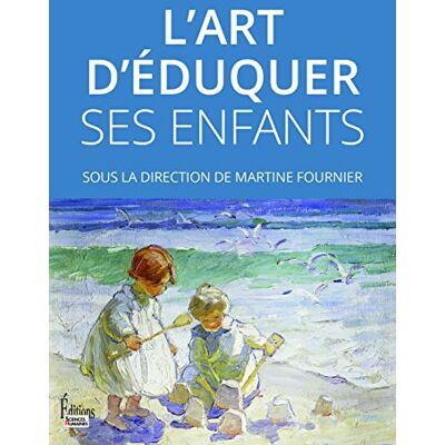 Collectif L'Art D'Éduquer Ses Enfants - Publicité Collectif L'Art D'Éduquer Ses Enfants - Publicité