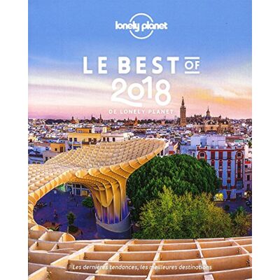 Collectif Le Best Of 2018 De Lonely Planet : Les Dernières Tendances, Les Meilleures Destinations - Publicité Collectif Le Best Of 2018 De Lonely Planet : Les Dernières Tendances, Les Meilleures Destinations - Publicité