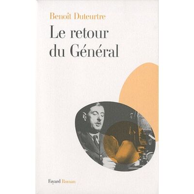 Benoît Duteurtre Le Retour Du Général - Publicité Benoît Duteurtre Le Retour Du Général - Publicité
