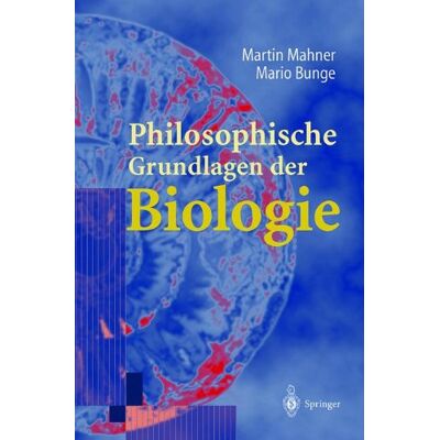 Martin Mahner Philosophische Grundlagen Der Biologie - Publicité Martin Mahner Philosophische Grundlagen Der Biologie - Publicité
