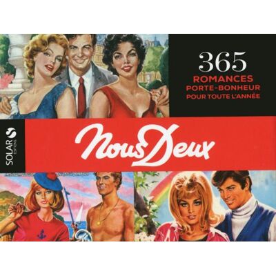 Solar Nous Deux : 365 Romances Porte-Bonheur Pour Toute L'Année - Publicité Solar Nous Deux : 365 Romances Porte-Bonheur Pour Toute L'Année - Publicité