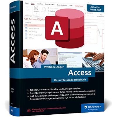 Langer, Dr. Wolfram Access: Das Umfassende Handbuch Randvoll Mit Praxisbeispielen Zu Tabellen, Formularen, Berichten, Datenbankdesign, Sql, Vba Und Mehr - Publicité Langer, Dr. Wolfram Access: Das Umfassende Handbuch Randvoll Mit Praxisbeispielen Zu Tabellen, Formularen, Berichten, Datenbankdesign, Sql, Vba Und Mehr - Publicité