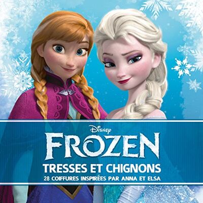 Disney Frozen : Tresses Et Chignons : 28 Coiffures Inspirées Par Anna Et Elsa - Publicité Disney Frozen : Tresses Et Chignons : 28 Coiffures Inspirées Par Anna Et Elsa - Publicité