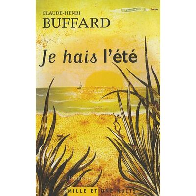 Claude-Henri Buffard Je Hais L'Été - Publicité Claude-Henri Buffard Je Hais L'Été - Publicité