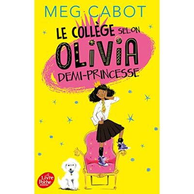 Olivia. Vol. 1. Le Collège Selon Olivia, Demi-Princesse - Publicité Olivia. Vol. 1. Le Collège Selon Olivia, Demi-Princesse - Publicité