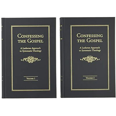 Various Confessing The Gospel: A Lutheran Approach To Systematic Theology - 2 Volume Set - Publicité Various Confessing The Gospel: A Lutheran Approach To Systematic Theology - 2 Volume Set - Publicité