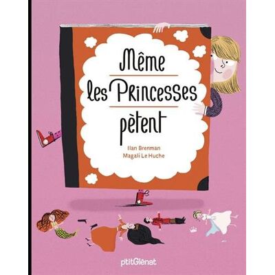 Ilan Brenman Même Les Princesses Pètent - Publicité Ilan Brenman Même Les Princesses Pètent - Publicité