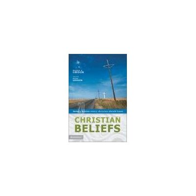 Wayne Grudem Christian Beliefs: Twenty Basics Every Christian Should Know - Publicité Wayne Grudem Christian Beliefs: Twenty Basics Every Christian Should Know - Publicité