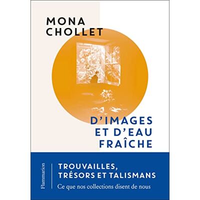 Mona Chollet D'Images Et D'Eau Fraîche - Publicité Mona Chollet D'Images Et D'Eau Fraîche - Publicité