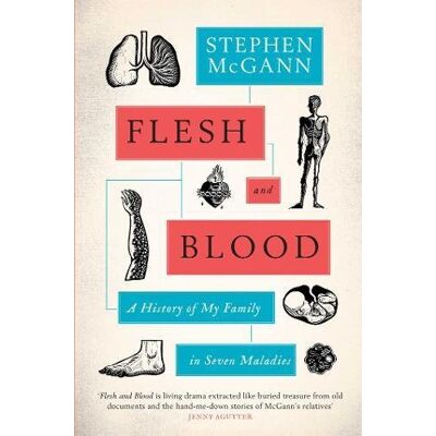 Stephen McGann Flesh And Blood: A History Of My Family In Seven Maladies - Publicité Stephen McGann Flesh And Blood: A History Of My Family In Seven Maladies - Publicité